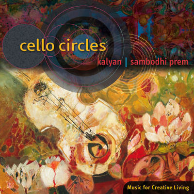 Album cover of 'Cello Circles' by Sambodhi Prem and Kalyan